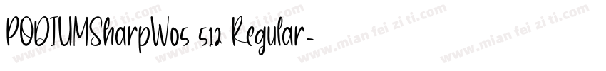PODIUMSharpW05 512 Regular字体转换